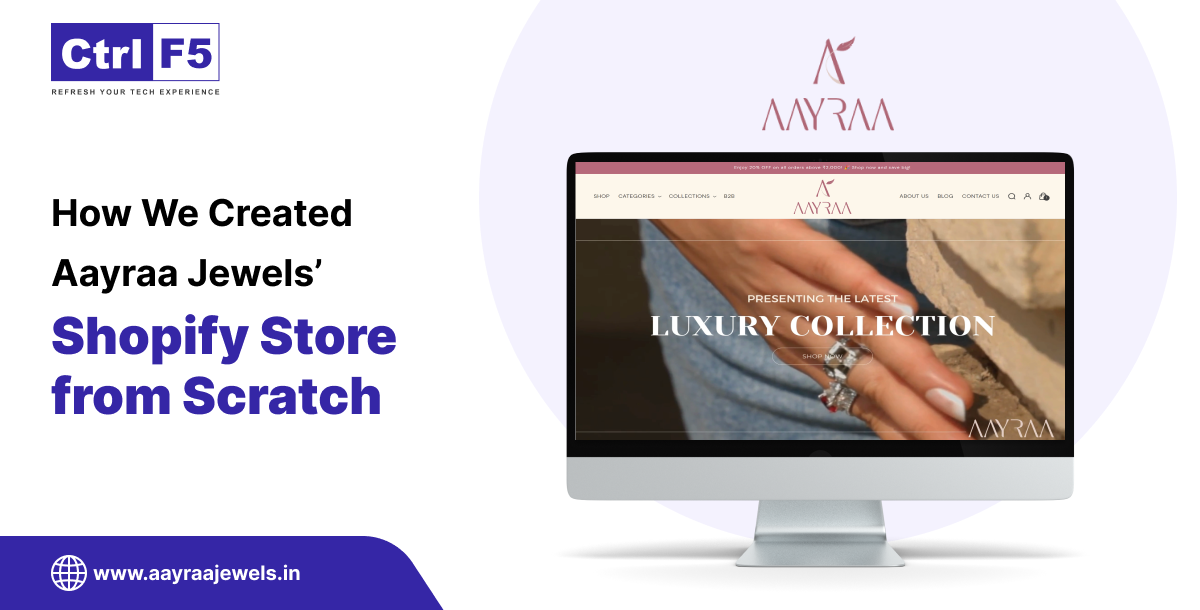 How We Created Aayraa Jewels’ Shopify Store from Scratch